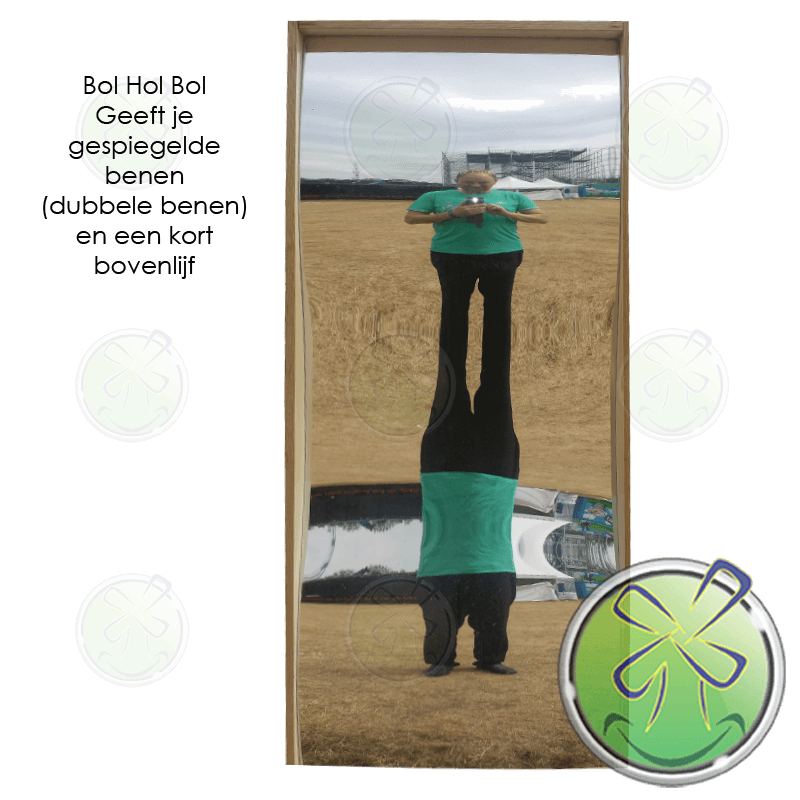 Bol Hol Bol geeft je gespiegelde benen (dubbele benen) en een kort bovenlijf.